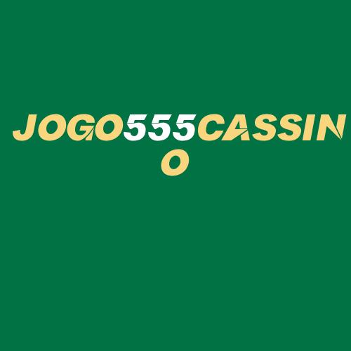 Logo da JOGO555CASSINO